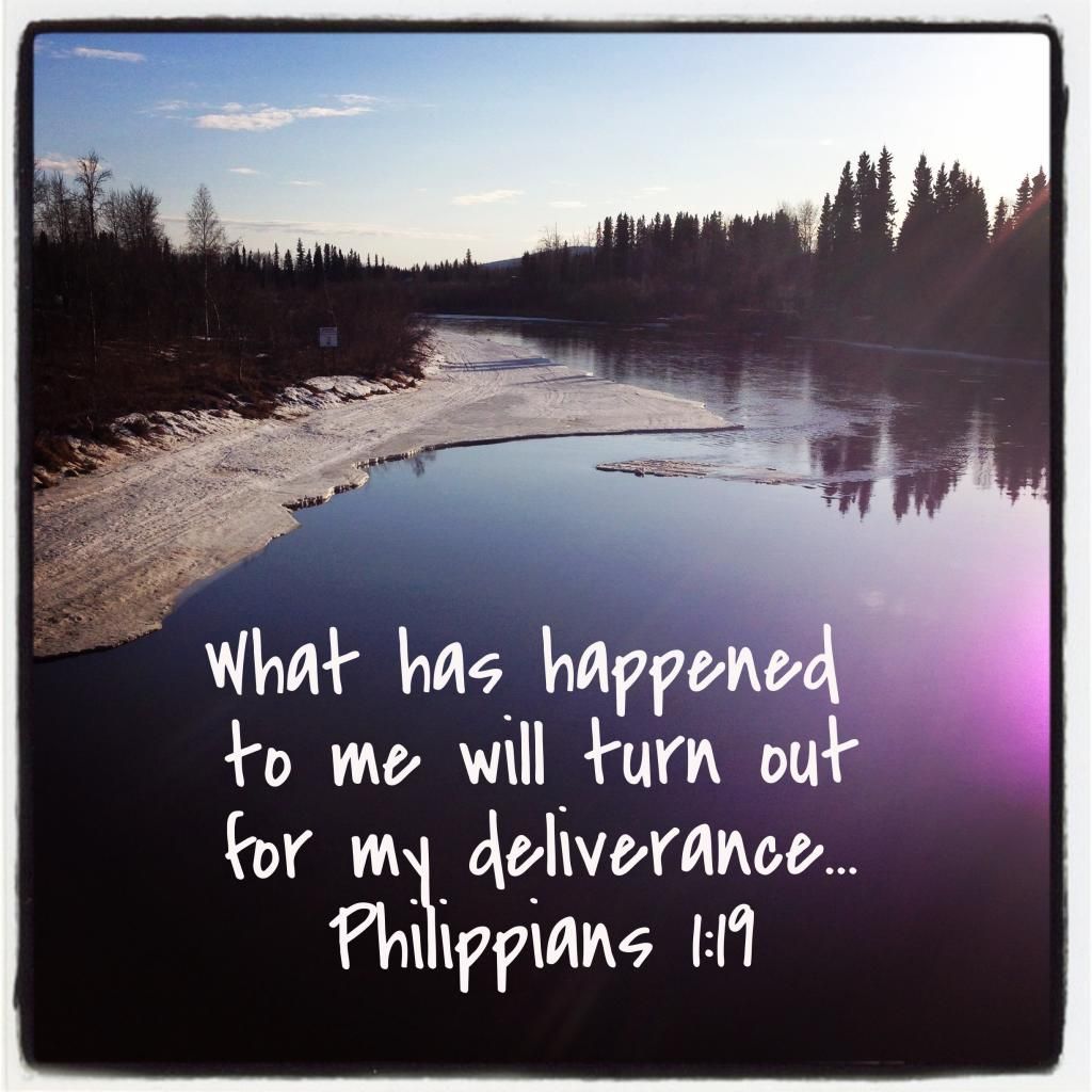 A lakeside theme with a quote from the book of Philippeans 1:19.